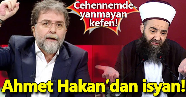 Ahmet Hakan'dan Cübbeli Ahmet Hoca'ya sert sözler