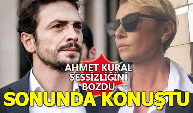 Ahmet Kural sessizliğini bozdu!