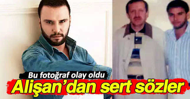 Alişan'dan sert sözler