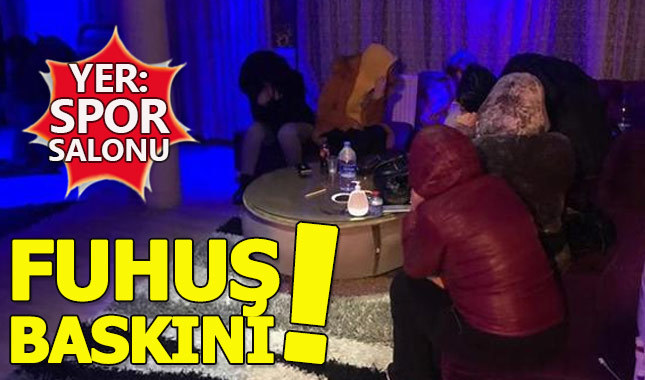 Ankara'da spor salonuna fuhuş baskını!