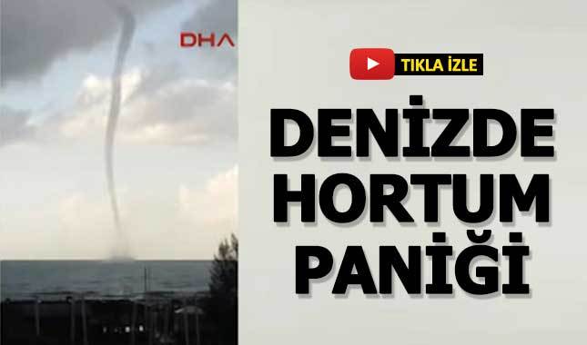Antalya'da denizde hortum paniği