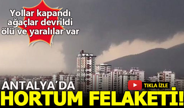 Antalya'da hortum can aldı