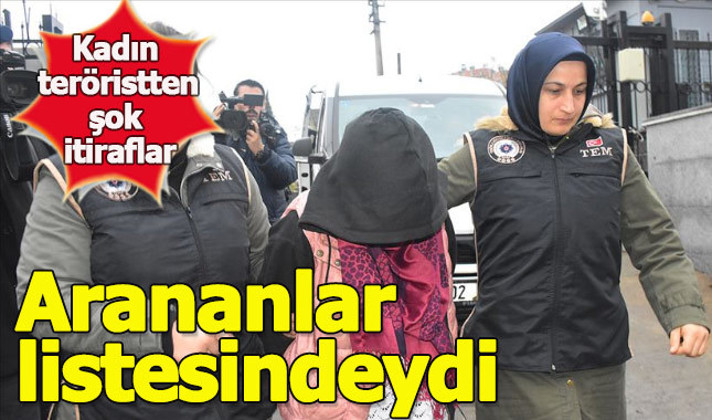Aranan kadın terörist yakalandı
