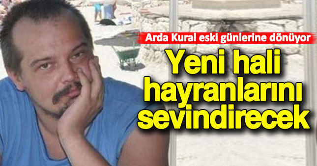 Arda Kural'ın yeni hayatına hazırlanıyor!