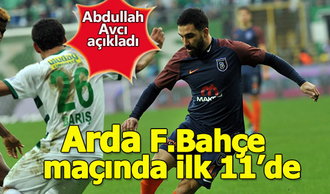 Arda Turan Fenerbahçe maçında ilk 11'de