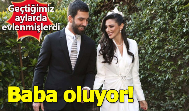 Arda Turan baba oluyor!