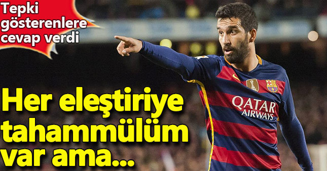 Arda Turan kendisini eleştirenlere cevap verdi