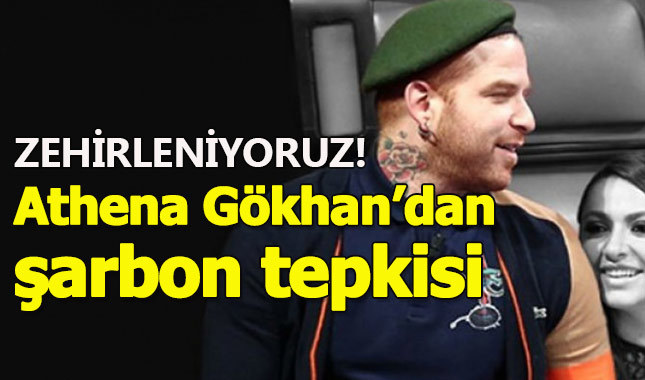 Athena Gökhan'dan şarbon isyanı