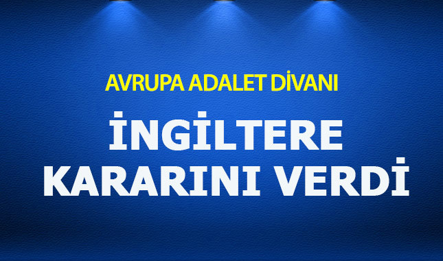 Avrupa Adalet Divanı'ndan İngiltere'nin Bretix sürecine ilişkin karar