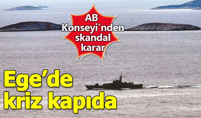 Avrupa Konseyi'den Ege'de kriz çıkarıcak karar