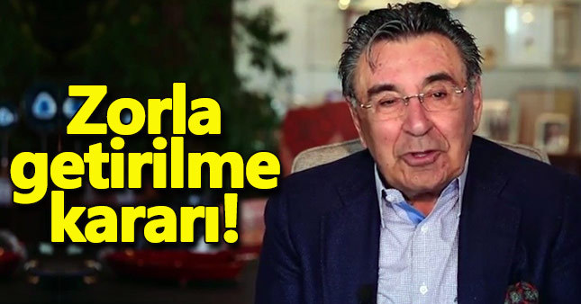 Aydın Doğan için zorla getirme kararı çıkarıldı