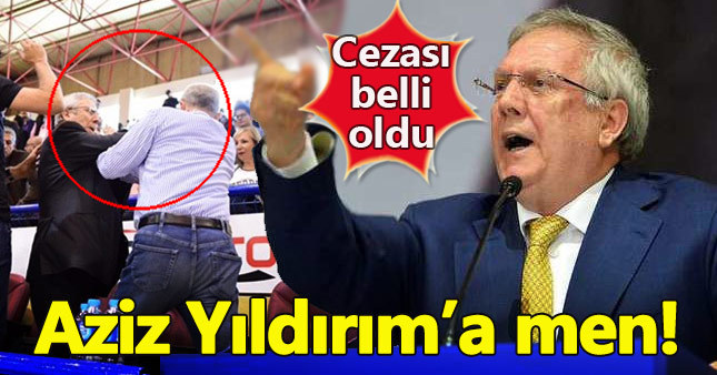 Aziz Yıldırım'a "tokat" cezası