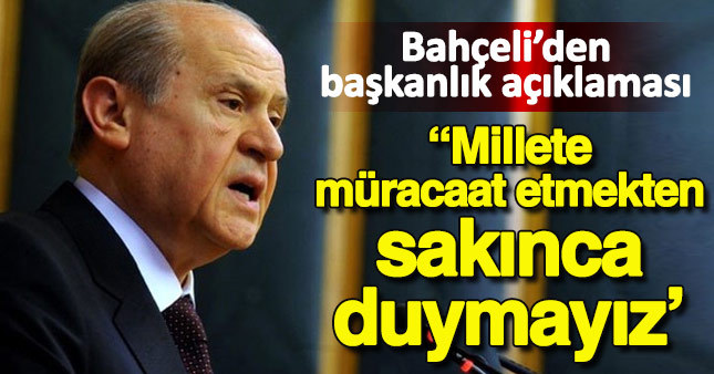 Bahçeli'den AKP'ye başkanlık referandumu desteği