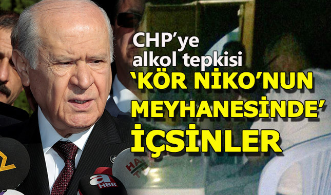 Bahçeli'den CHP'ye alkol tepkisi