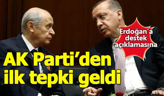 Bahçeli'nin destek açıklamasına AK Parti'den ilk tepki