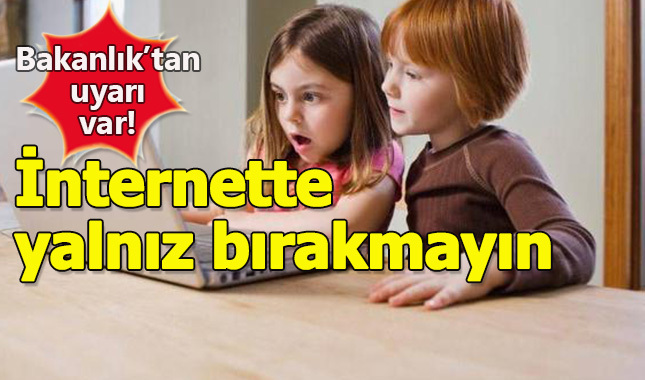 Bakanlıktan ailelere 'sanal dünya' uyarısı