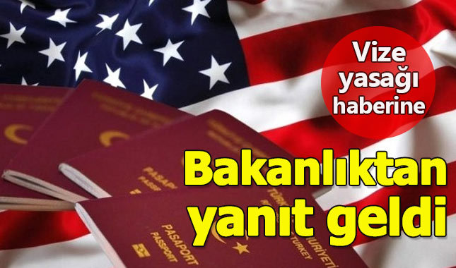 Bakanlıktan vize yasağı iddialarına açıklama