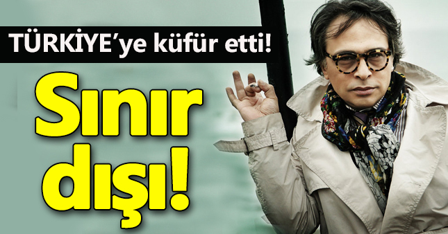 Barbaros Şansal sınır dışı ediliyor!