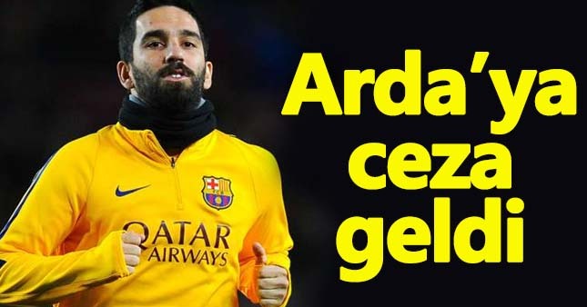 Barcelona'dan Arda Turan'a ceza geldi