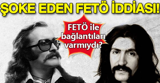 Barış Manço ve Cem Karaca için şok FETÖ iddiası!