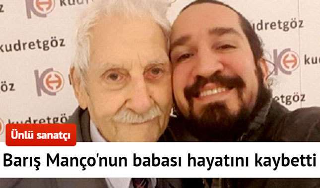 Barış Manço'nun babası hayatını kaybetti