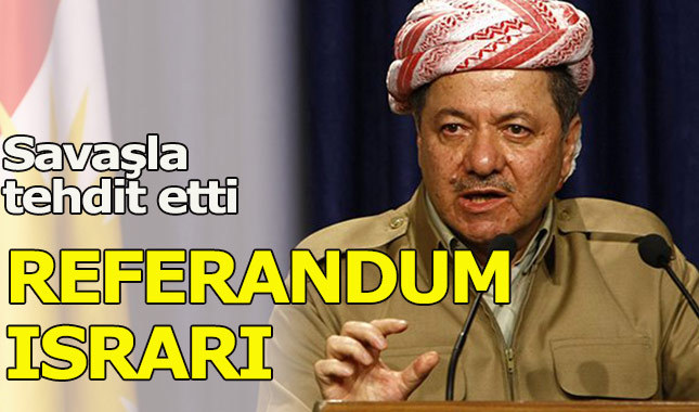 Barzani, referandum konusunda geri adım atmıyor