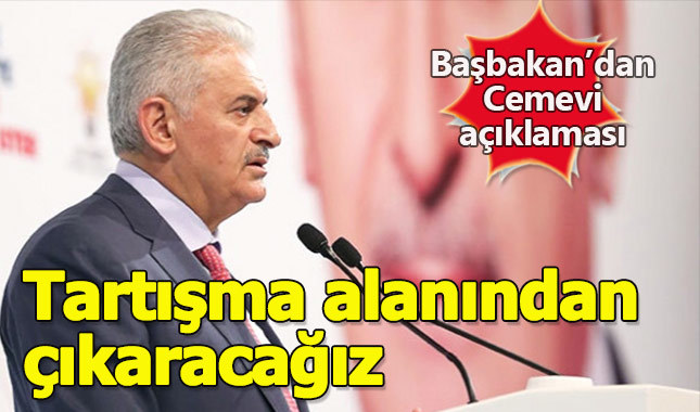 Başbakan: Cemevlerini tartışma alanından çıkaracağız