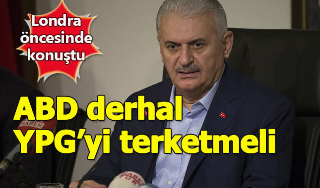 Başbakan Yıldırım: ABD bir an önce YPG'yi terk etmelidir