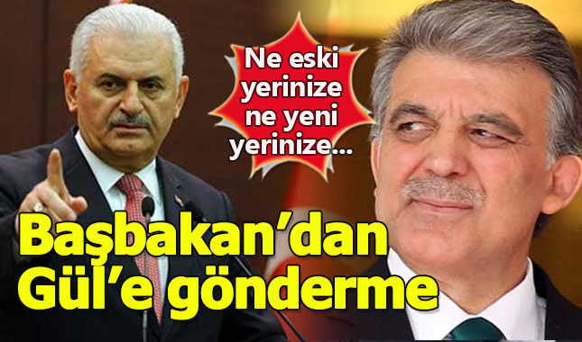 Başbakan'dan Abdullah Gül çıkışı