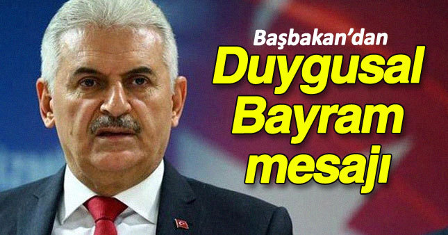 Başbakan'dan duygusal bayram mesajı