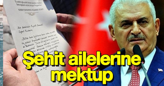 Başbakan'dan şehit ailelerine mektup