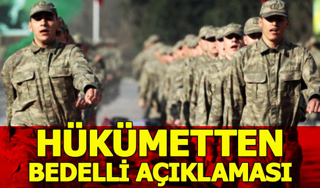 Bedelli askerlik çıkacak mı - Hükümetten yeni açıklama