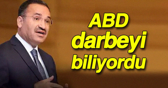 Bekir Bozdağ: ABD darbeyi biliyordu