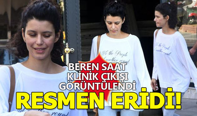 Beren Saat resmen eriyip bitti!