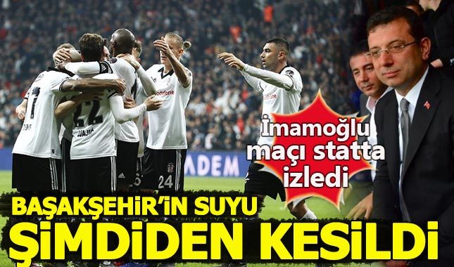 Beşiktaş 2-1 Başakşehir Maç Özeti