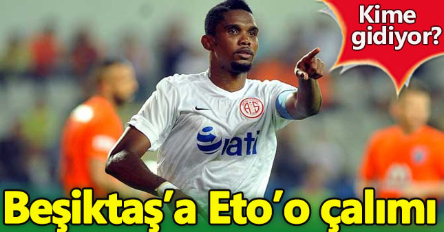 Beşiktaş'a Samuel Eto'o çalımı!
