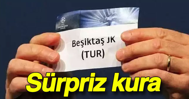 Beşiktaş'ın rakipleri belli oldu