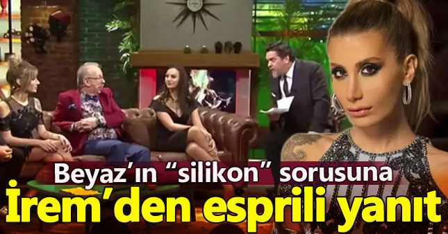 Beyazıt Öztürk İrem Derici'ye silikonlarını sordu