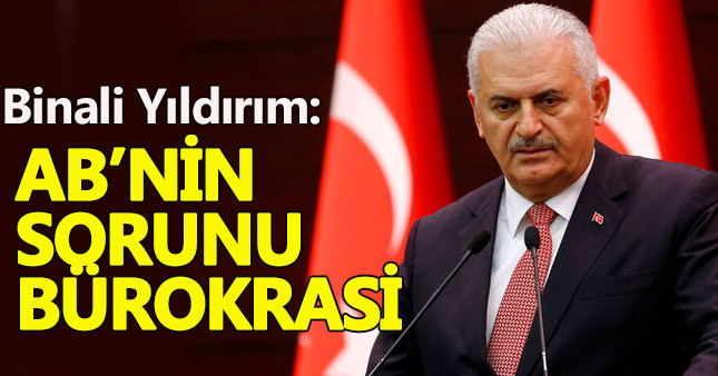 Binali Yıldırım:AB'nin güvenliği Türkiye'den başlar