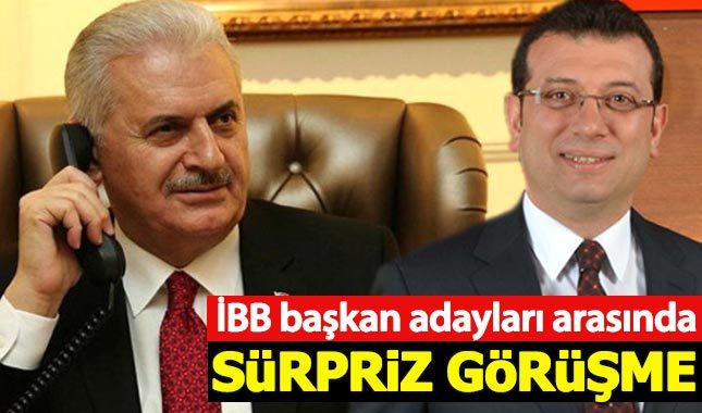 Binali Yıldırım'dan Ekrem İmamoğlu'na sürpriz telefon