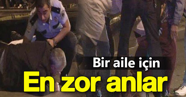 Bir aileyi yıkan haber