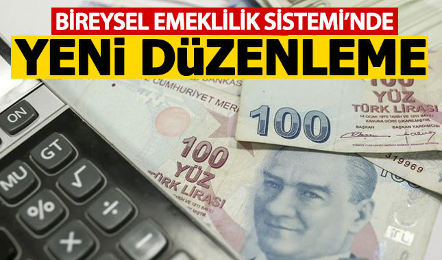 Bireysel Emeklilik Sistemi'nden cayma şartları değişti