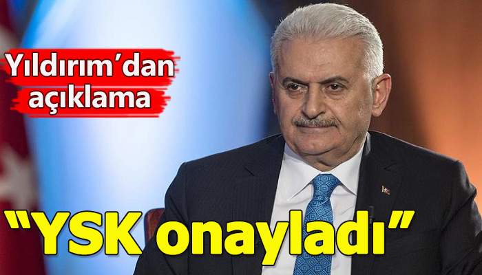 Bnali Yıldırım'dan YSK açıklaması