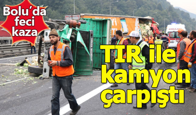 Bolu Tüneli çıkışında TIR ile kamyon çarpıştı