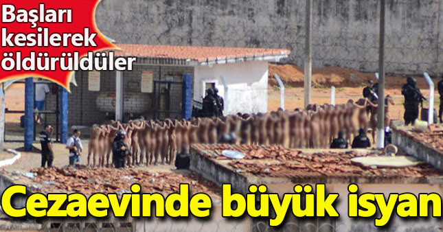 Brezilya'da cezaevi ayaklanmasında yeni ölümler