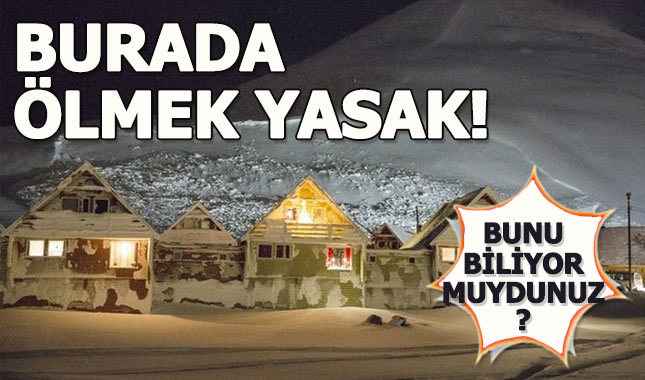 Bu kasabada ölmek olur da ölürsen gömülmek yasak!