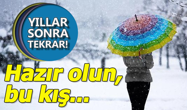 Bu kış diğerlerine benzemeyek, çok farklı olacak