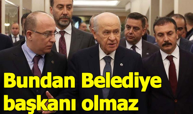 Bundan belediye başkanı olmaz