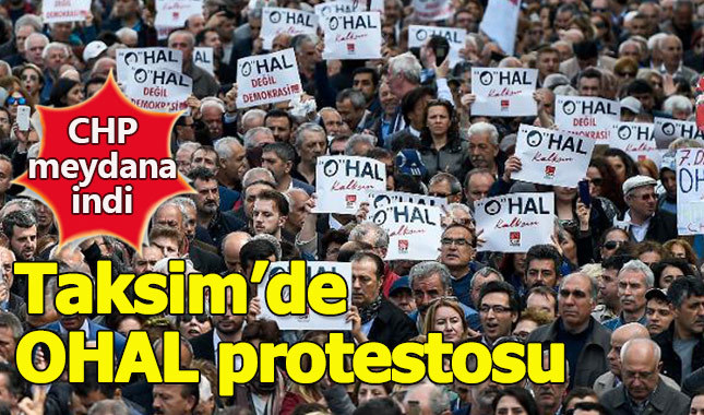 CHP OHAL protestosu için Taksim Meydanı'nda