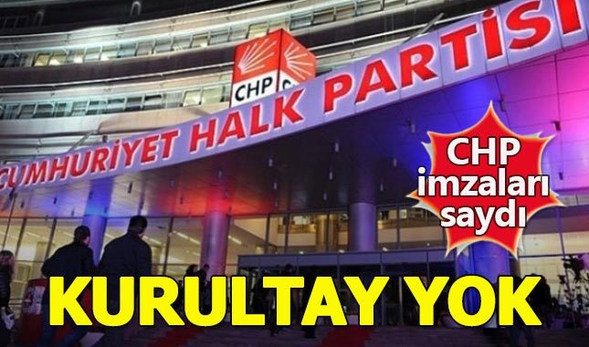 CHP imzaları saydı: Kurultay yok!